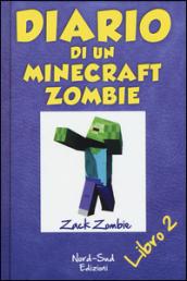 Diario di un Minecraft Zombie: 2