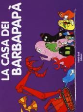 La casa dei Barbapapà. Ediz. a colori