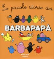 Le piccole storie dei Barbapapà. Ediz. a colori