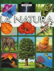 La natura. Mille immagini