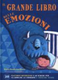 Il grande libro delle emozioni. Ediz. a colori