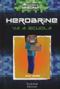 Herobrine va a scuola. Vol. 1