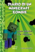 Diario di un Minecraft Zombie. Nuova ediz.. Vol. 1: sfida da paura, Una.