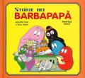 Le storie dei Barbapapà. Ediz. a colori