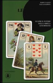 Lenormand per tutti. Scopri il potere della sibilla Lenormand: 1