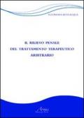 Il rilievo penale del trattamento terapeutico arbitrario