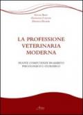 La professione veterinaria moderna. Nuove competenze in ambito psicologico e giuridico