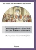 Dalla legislazione scolastica ad una didattica innovativa. L'IRC nei percorsi modulari interdisciplinari