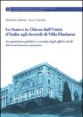 Lo Stato e la Chiesa dall'unità d'Italia agli accordi di villa Madama. La questione politica e sociale degli effetti civili del matrimonio canonico