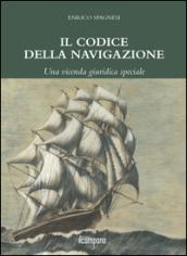 Il codice della navigazione. Una vicenda giuridica speciale