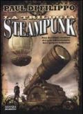 La trilogia Steampunk