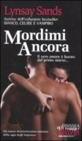 Mordimi ancora. Argeneau. 3.