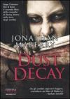 Dust & Decay