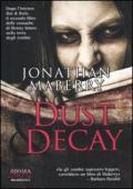 Dust & Decay