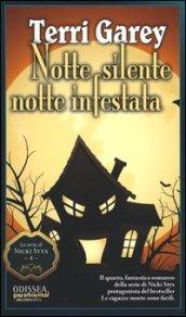 Notte silente, notte infestata