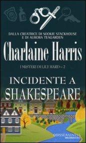 Incidente a Shakespeare. I misteri di Lily Bard: 2