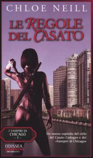 Le regole del casato. Vampiri di Chicago vol.7