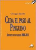 Ceda el paso al pinguino. Appunti di viaggio 2000-20011