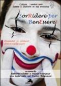 Sorridere per benessere. Quando il comico entra nelle cure (con intervista a Enrico Brignano)