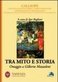 Tra mito e storia. Omaggio a Gilberto Mazzoleni