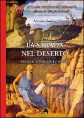 La strada nel deserto. Esegesi simbolica e Bibbia