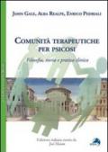 Comunità terapeutiche per psicosi. Filosofia, storia e pratica clinica