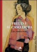 Freud e il caso Dora. Una promessa tradita