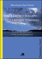 Ben essere e sviluppo delle ricorse personali. Tecniche dal mal essere al ben essere consapevole