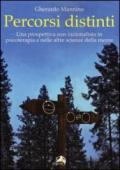 Percorsi distinti. Una prospettiva non razionalista in psicoterapia e nelle altre scienze della mente