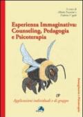 Esperinza immaginativa. Counseling, pedagogia e psicoterapia. Applicazioni individuali e di gruppo