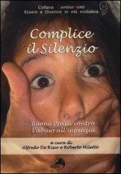 Complice il silenzio. Buone prassi contro l'abuso all'infanzia