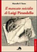 Il mancato suicidio di Luigi Pirandello