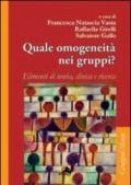 Quale omogeneità nei gruppi? Elementi di teoria, clinica e ricerca