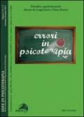 Idee in psicoterapia. 4.Errori in psicoterapia