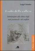 I volti della collera. Introduzione alla clinica degli stati passionali e del conflitto