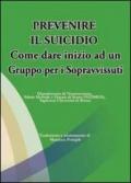 Prevenire il suicidio. Come dare inizio ad un gruppo per i sopravvissuti