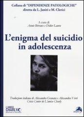 L'enigma del suicidio in adolescenza