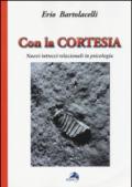 Con la cortesia. Nuovi intrecci relazionali in psicologia