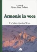 Armonie in voce. Va' dove ti porta il coro. Con CD Audio