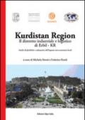 Kurdistan region. Il distretto industriale e logistico di Erbil-Kr. Analisi di fattibilità e valutazione dell'impatto socio-economico locale