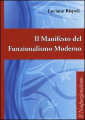 Il manifesto del funzionalismo moderno