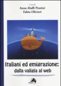 Italiani ed emigrazione. Dalla valigia al web