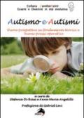 Autismo e autismi. Nuove prospettive su fondamenti teorici e buone prassi operative