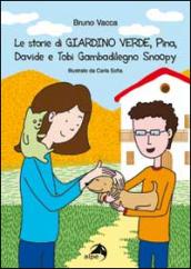 Le storie di «Giardino verde». Pina, Davide e Tobi Gambadilegno Snoopy