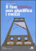 Il fine non giustifica i mezzi. Il machiavellismo della malattia del potere: una lettura psicopolitica