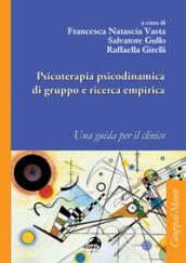 Psicoterapia psicodinamica di gruppo e ricerca empirica. Una guida per il clinico