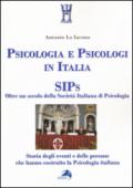 Psicologia e psicologi in Italia. SIPs. Oltre un secolo della Società Italiana di Psicologia