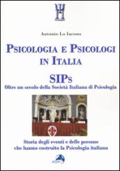 Psicologia e psicologi in Italia. SIPs. Oltre un secolo della Società Italiana di Psicologia