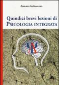 Quindici brevi lezioni di psicologia integrata