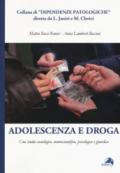 Adolescenza e droga. Uno studio sociologico, neuroscientifico, psicologico e giuridico